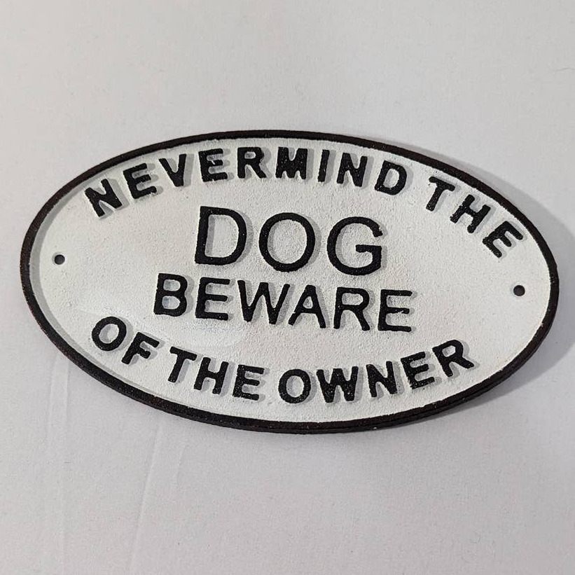 Beware of Owner Dog Sign Plaque Cast Iron Decor